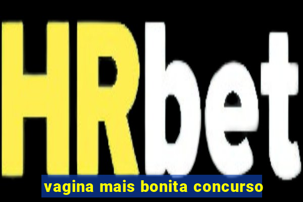 vagina mais bonita concurso